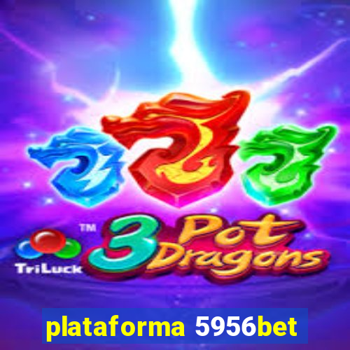 plataforma 5956bet